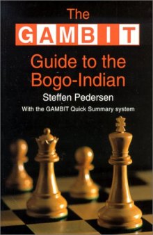 Gambit Guide to the Bogo-Indian  