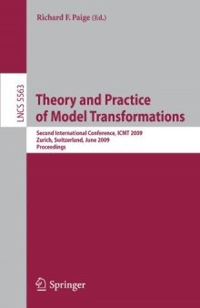Theory and Practice of Model Transformations: Second International Conference, ICMT 2009, Zurich, Switzerland, June 29-30, 2009. Proceedings