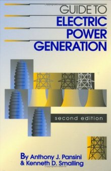 Guide to Electric Power Generation, Second Edition