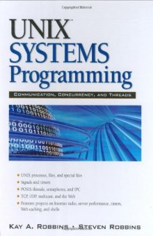 Unix Systems Programming: Communication, Concurrency, and Threads