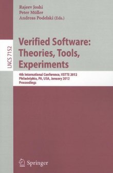 Verified Software: Theories, Tools, Experiments: 4th International Conference, VSTTE 2012, Philadelphia, PA, USA, January 28-29, 2012. Proceedings