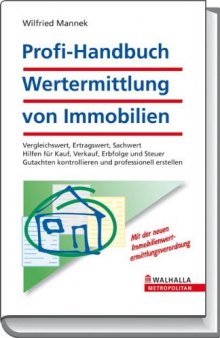 Profi-Handbuch Wertermittlung von Immobilien, 5. Auflage