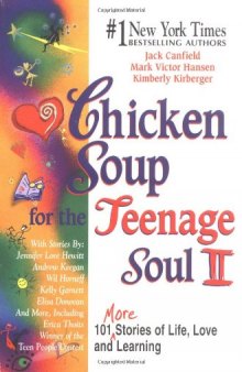 Chicken Soup for the Teenage Soul II (Chicken Soup for the Soul)