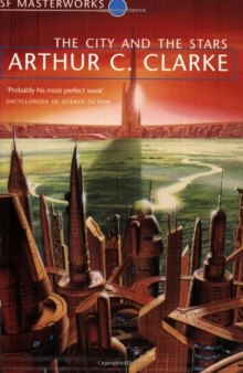 The City and the Stars (SF Masterworks 39)