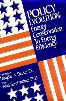 Policy evolution: energy conservation to energy efficiency : a series of speeches from the Energy Efficiency Forums