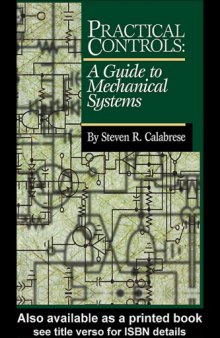 Practical Controls: A Guide to Mechanical Systems