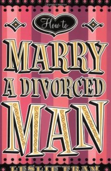 How to Marry a Divorced Man