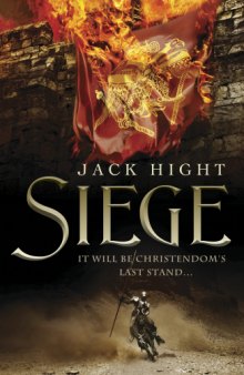 Siege. Jack Hight