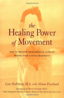 The Healing Power Of Movement: How To Benefit From Physical Activity During Your Cancer Treatment