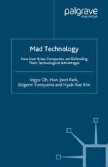 Mad Technology: How East Asian Companies are Defending Their Technological Advantages