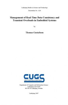 Management of real-time data consistency and transient overloads in embedded systems