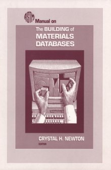 Manual on the Building of Materials Databases (Astm Manual Series)