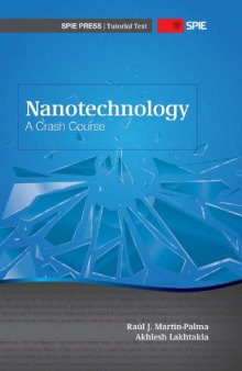 Nanotechnology: A Crash Course (SPIE Tutorial Texts Vol. TT86)