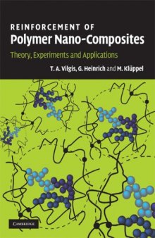 Reinforcement of Polymer Nano-Composites: Theory, Experiments and Applications