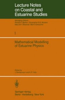Mathematical Modelling of Estuarine Physics: Proceedings of an International Symposium Held at the German Hydrographic Institute Hamburg, August 24–26, 1978