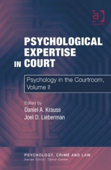 Psychological Expertise in Court (Psychology, Crime and Law)