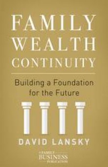 Family Wealth Continuity : Building a Foundation for the Future