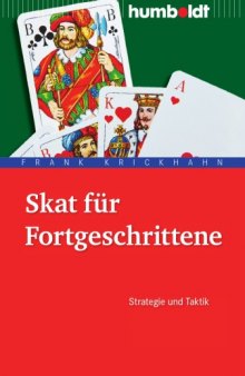 Skat fur Fortgeschrittene: Strategie und Taktik, 3. Auflage