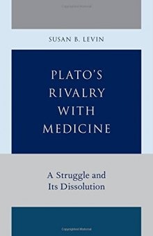 Plato's Rivalry with Medicine: A Struggle and Its Dissolution