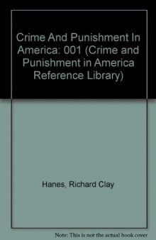 Crime And Punishment In America: 001
