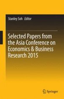 Selected Papers from the Asia Conference on Economics &amp; Business Research 2015