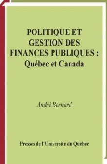 Politique et gestion des finances publiques : Quebec et Canada