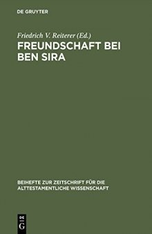 Freundschaft bei Ben Sira: Beiträge des Symposions zu Ben Sira. Salzburg 1995
