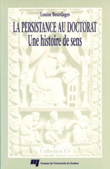 La persistance au doctorat : Une histoire de sens (Collection ES) (French Edition)