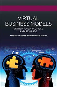 Virtual business models : entrepreneurial risks and rewards