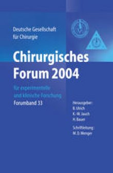 Chirurgisches Forum 2004: für experimentelle und klinische Forschung 121. Kongress der Deutschen Gesellschaft für Chirurgie Berlin, 27.04.–30.04.2004