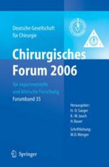 Chirurgisches Forum 2006: für experimentelle und klinische Forschung 123. Kongress der Deutschen Gesellschaft für Chirurgie Berlin, 02.05. – 05.05.2006