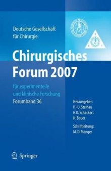 Chirurgisches Forum 2007 für experimentelle und klinische Forschung: 124. Kongress der Deutschen Gesellschaft für Chirurgie München, 01.05.-04.05.2007 ... für Chirurgie   Forumband) (German Edition)