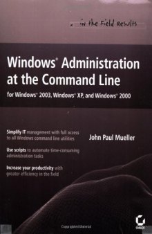 Windows Administration at the Command Line for Windows 2003, Windows XP, and Windows 2000