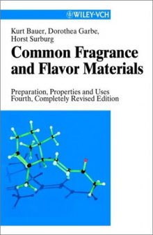 Common Fragrance and Flavor Materials: Preparation, Properties and Uses