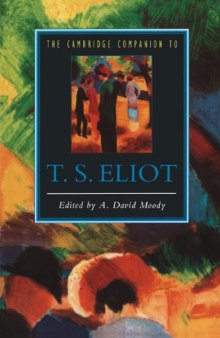 The Cambridge Companion to T. S. Eliot (Cambridge Companions to Literature)