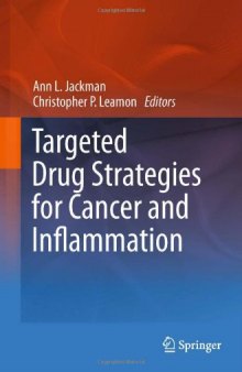 Targeted Drug Strategies for Cancer and Inflammation