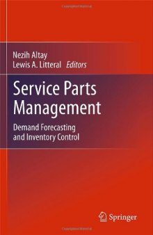 Service Parts Management: Demand Forecasting and Inventory Control