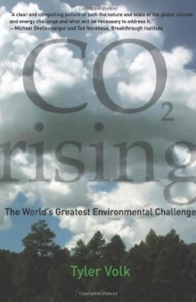 CO2 Rising: The World's Greatest Environmental Challenge