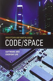 Code/Space: Software and Everyday Life