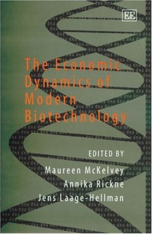 The Economic Dynamics Of Modern Biotechnology