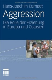 Aggression: Die Rolle der Erziehung in Europa und Ostasien