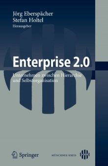 Enterprise 2.0: Unternehmen zwischen Hierarchie und Selbstorganisation