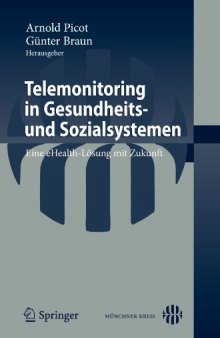 Telemonitoring in Gesundheits- und Sozialsystemen: Eine eHealth-Lösung mit Zukunft