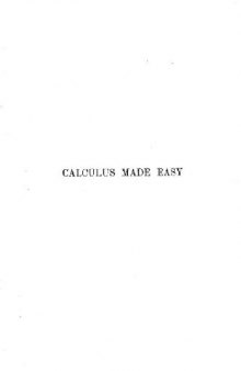 Calculus Made Easy 2ND Edition 