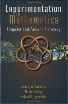 Experimentation in Mathematics. Computational paths to discovery