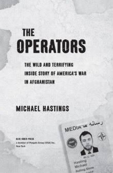 The Operators: The Wild and Terrifying Inside Story of America's War in Afghanistan