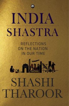 INDIA SHASTRA :Reflections on the Nation in our Time
