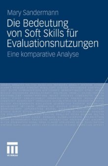 Die Bedeutung von Soft Skills für Evaluationsnutzungen: Eine komparative Analyse