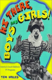 Hi There, Boys and Girls! America’s Local Children’s TV Programs