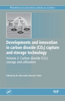 Developments and Innovation in Carbon Dioxide (CO2) Capture and Storage Technology: Volume 2: Carbon Dioxide (CO2) Storage and Utilisation (Woodhead Publishing Series in Energy)  